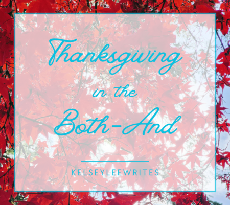 Thanksgiving in the Both-And